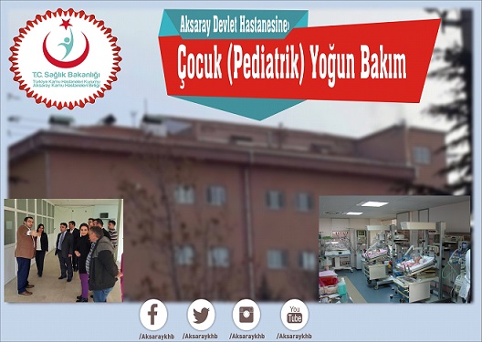 Aksaray çocuk yoğun bakım ünitesine kavuşuyor