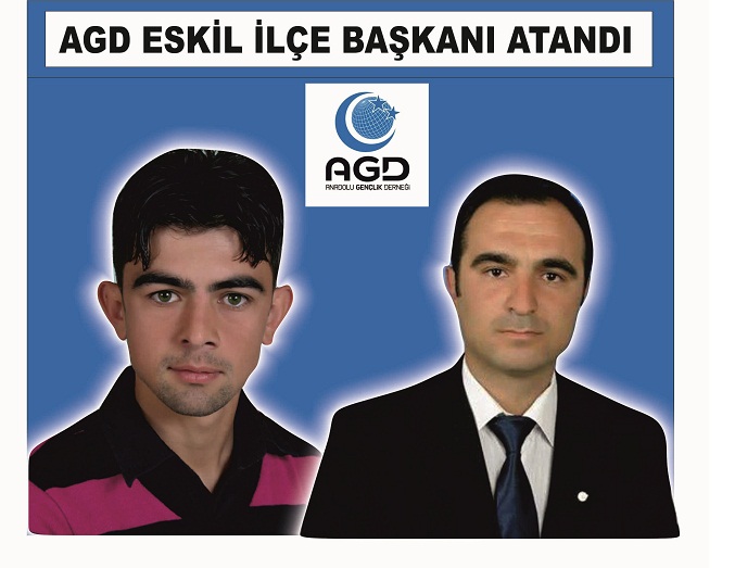 YENİ AGD ESKİL İLÇE BAŞKANI ATANDI