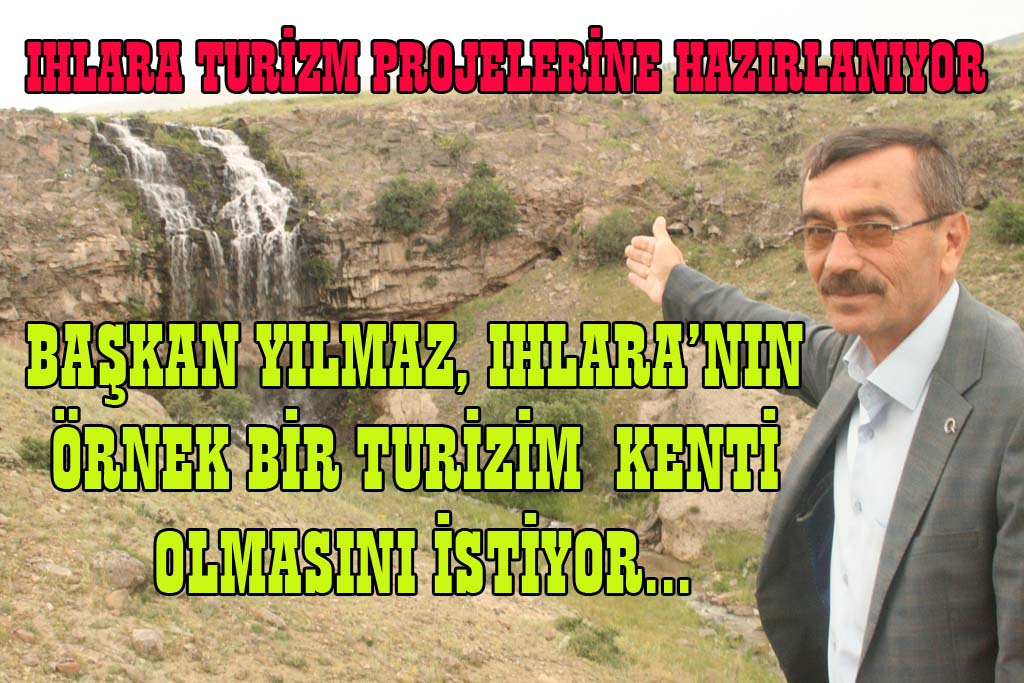 Ihlara Turizm Projelerine Hazırlanıyor