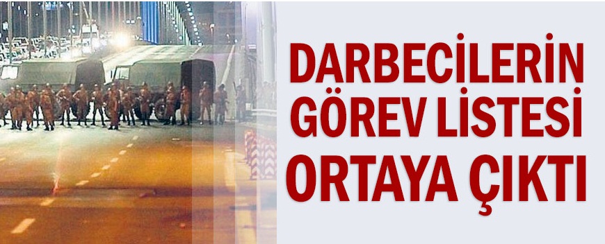 Darbecilerin görev listesi ortaya çıktı!