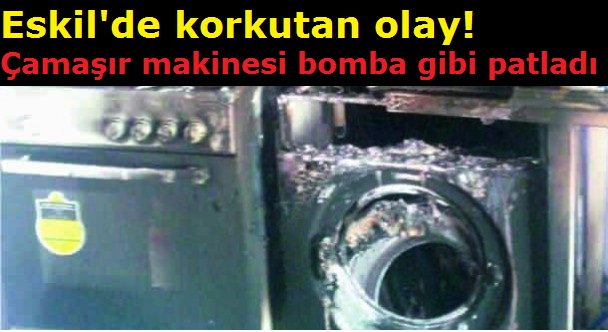 Eskil'de korkutan olay! Çamaşır makinesi bomba gibi patladı