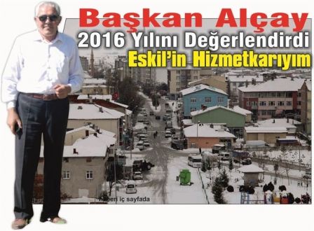 Başkan Alçay'dan 2016 yılı hizmet değerlendirmesi