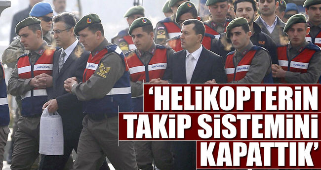 Helikopterin takip sistemini kapattık