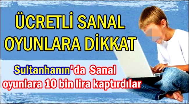 Sanal oyunlara aman dikkat!