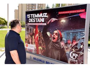 Selçuklu Belediyesi’nden 15 Temmuz destanı sergisi