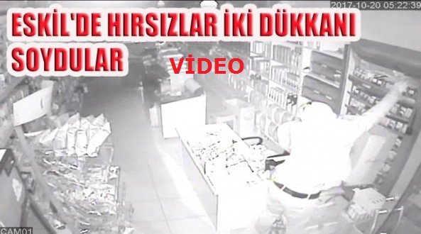 Eskil merkezde hırsızlar iki dükkanı böyle soydular VİDEO