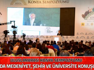 Konya’da Medeniyet ve üniversite Konuşuluyor