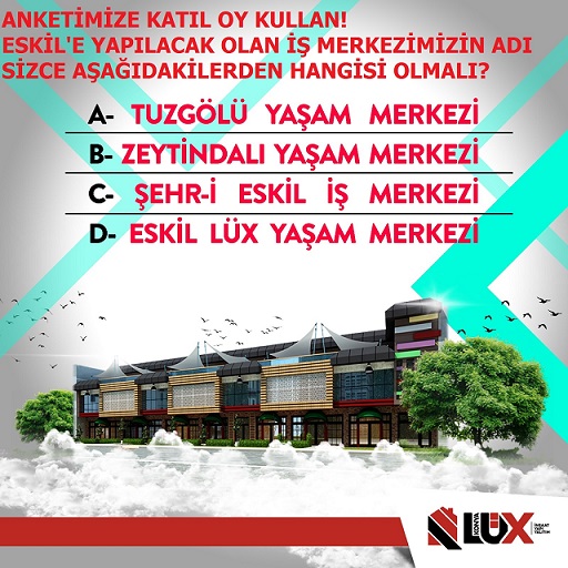 Ankete katıl Eskil'e yapılacak iş merkezinin adını sen belirle!