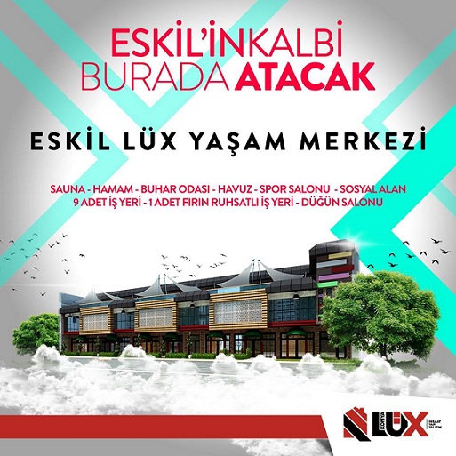 O İş Merkezi'nin Adı 'Eskil Lüx Yaşam Merkezi' oldu