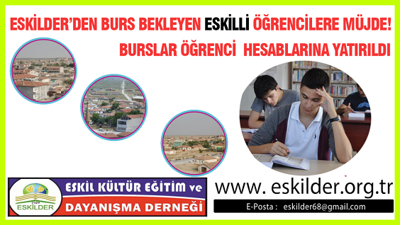 ESKİLDER ilk bursu öğrencilerin hesabına yatırdı