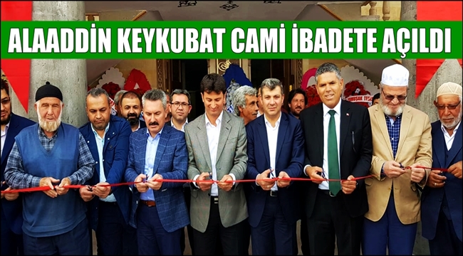 Sultanhanı'nda Alaaddin Keykubat Camii törenle ibadete açıldı