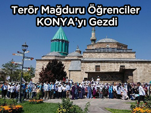 Terör Mağduru Öğrenciler Konya’yı Gezdi