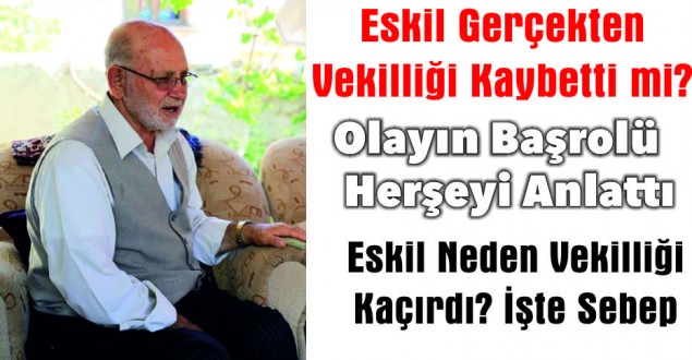 Eskil Neden Vekilliği Kaçırdı? İşte Sebebi