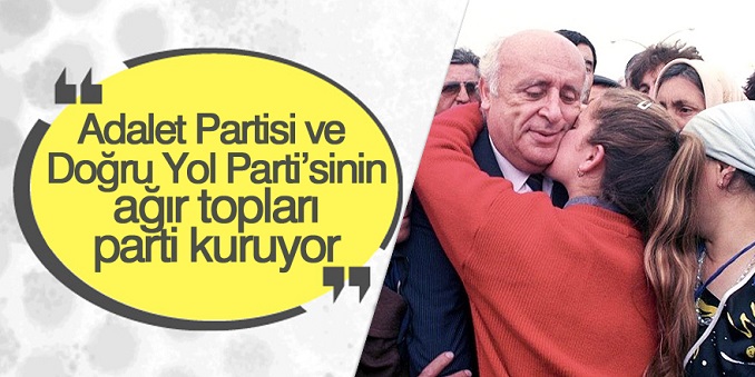 AP ve DYP’nin ağır topları parti kuruyor!