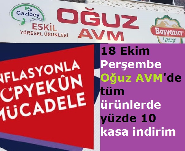 18 Ekim Perşembe günü Oğuz AVM'de tüm ürünlerde yüzde 10 indirim