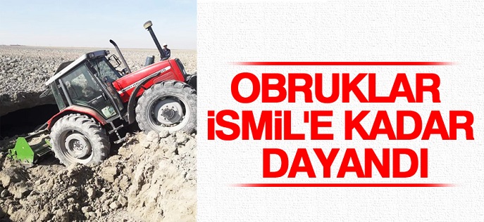 Obruklar İsmil'e kadar dayandı!