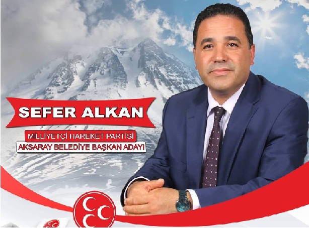 MHP'nin Aksaray Belediye Başkan Adayı Sefer Alkan oldu