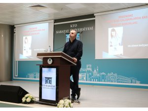 KTO Karatay Üniversitesi çalışanlarına seminer