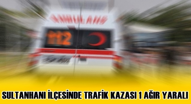 Sultanhanı'ndan motosiklet kazası: 1 Ağır Yaralı