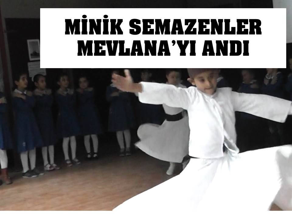 Eskil İlçesi Cumhuriyet İlkokulu öğrencileri Mevlana Haftasını kutladı.