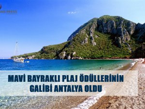 Mavi Bayraklı Plaj Ödüllerinin galibi Antalya oldu