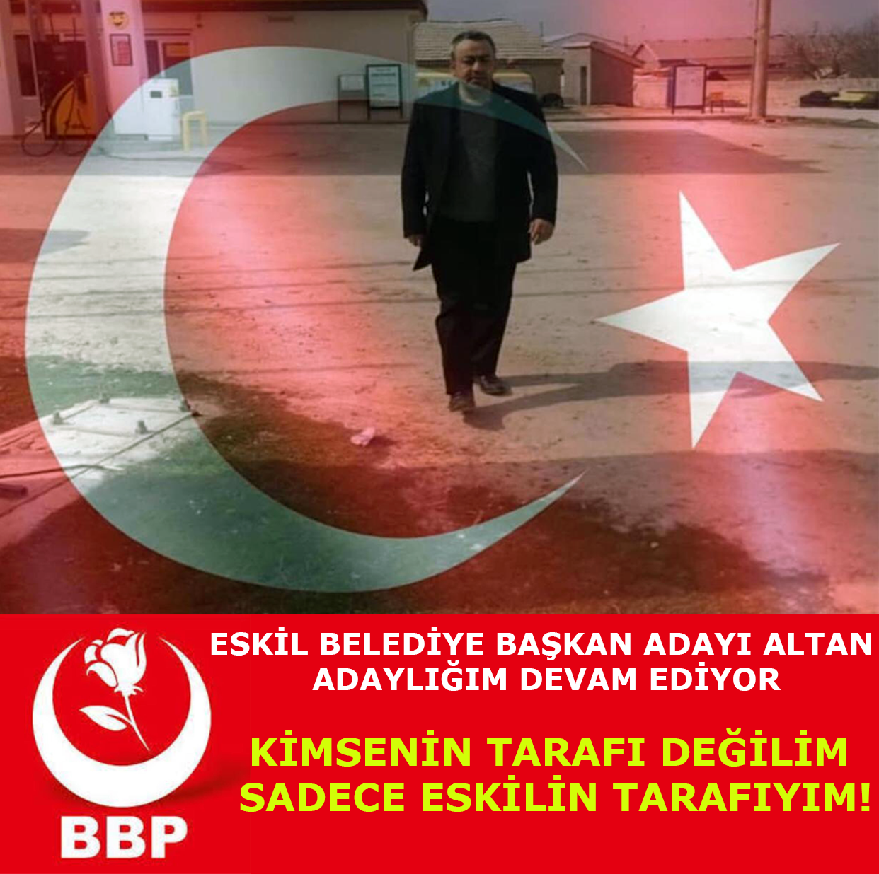 BBP Eskil Belediye Başkan Adayı Altan, Sadece Eskil’in tarafıyım!