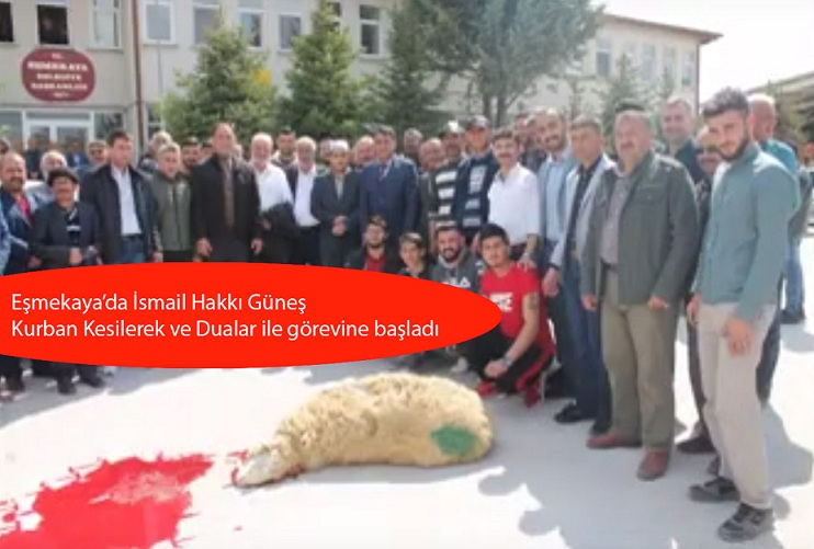 İsmail Hakkı Güneş Kurban Keserek Göreve Başladı