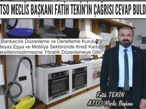 ATSO Meclis Başkanı Fatih Tekin’in çağrısı cevap buldu