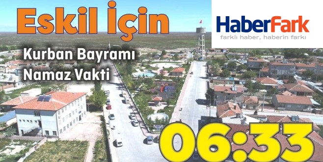 Eskil'de Kurban Bayram Namazı Saat 06.33'te kılınacak