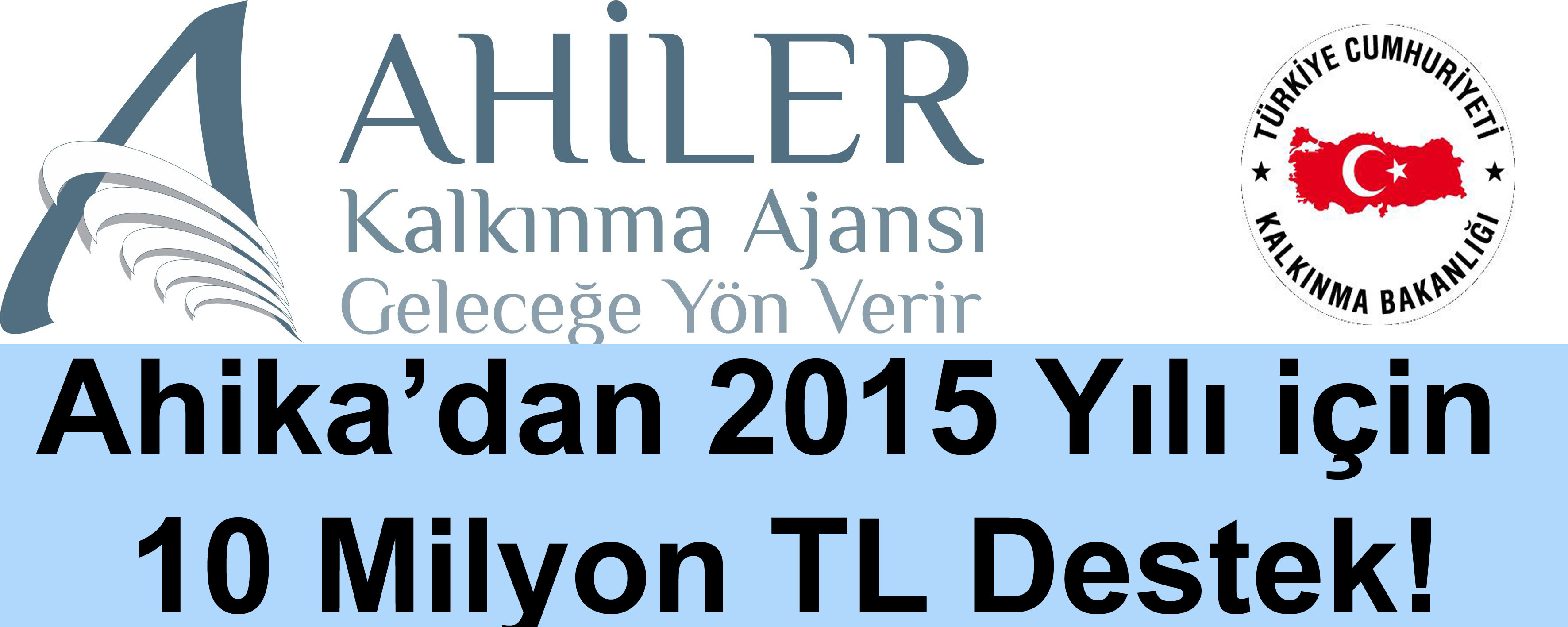 Ahika 2015 Yılı Mali Destek Programlarını İlan Etti