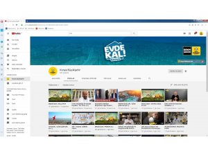 Konya Büyükşehir Youtube kanalından evlere misafir oluyor