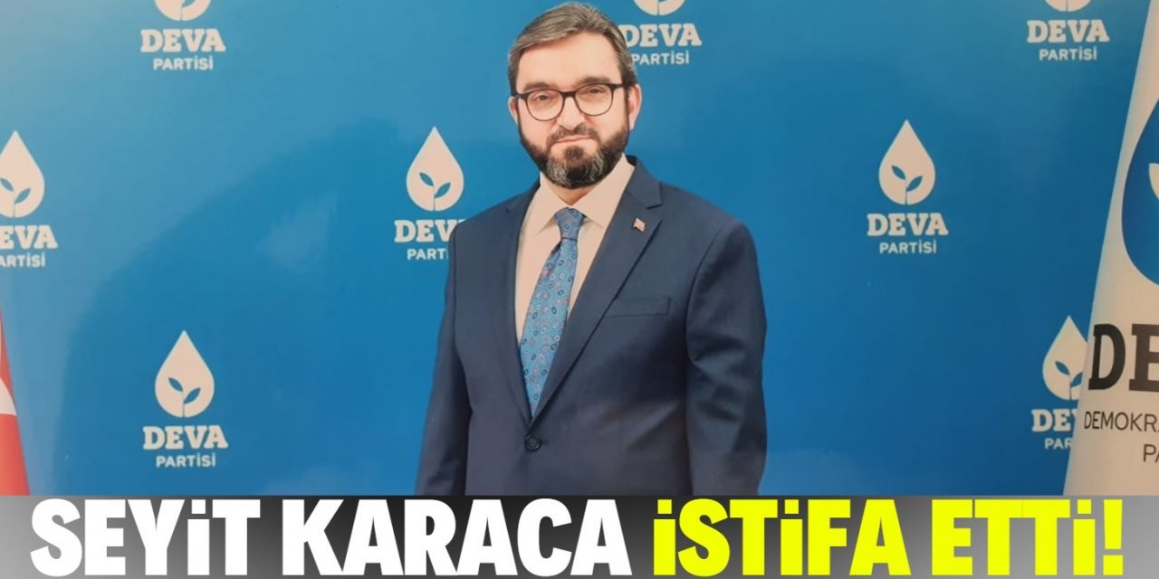 Dr. Seyit Karaca Görevinden İstifa Etti