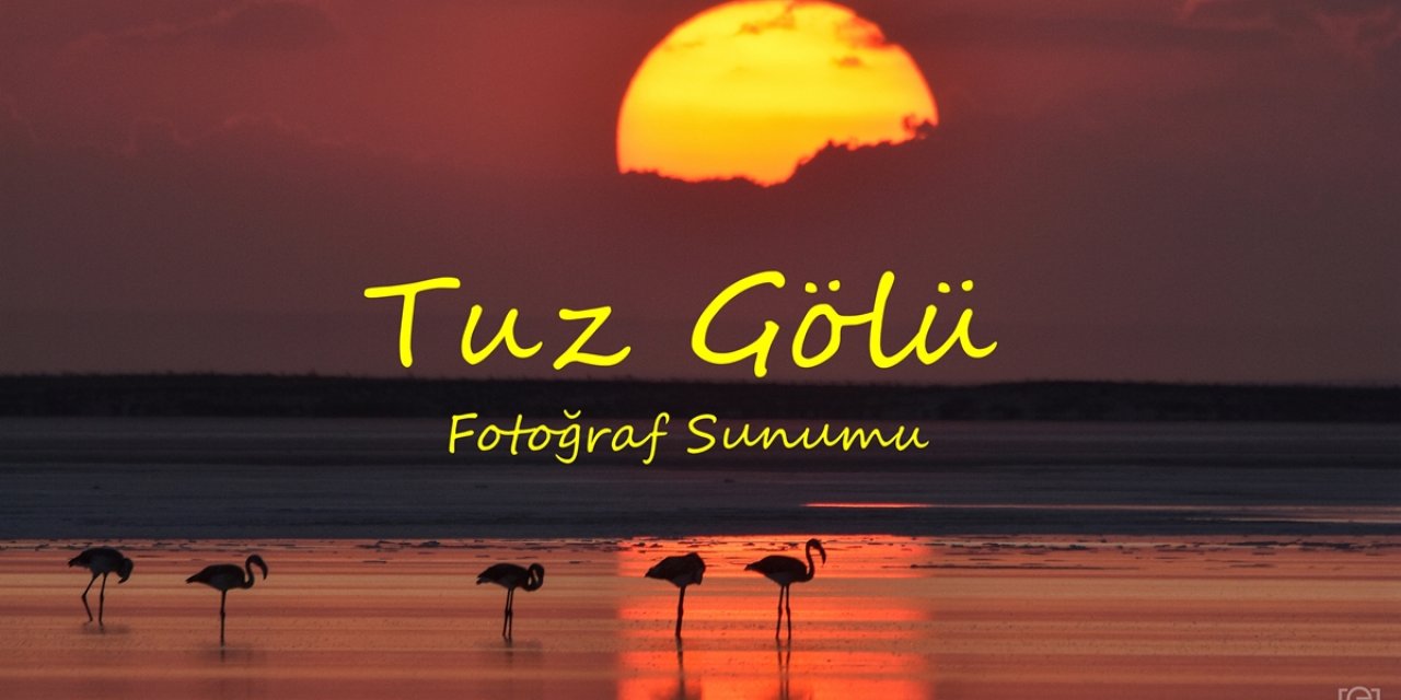 Tuzgölü Fotoğraf Sunumu