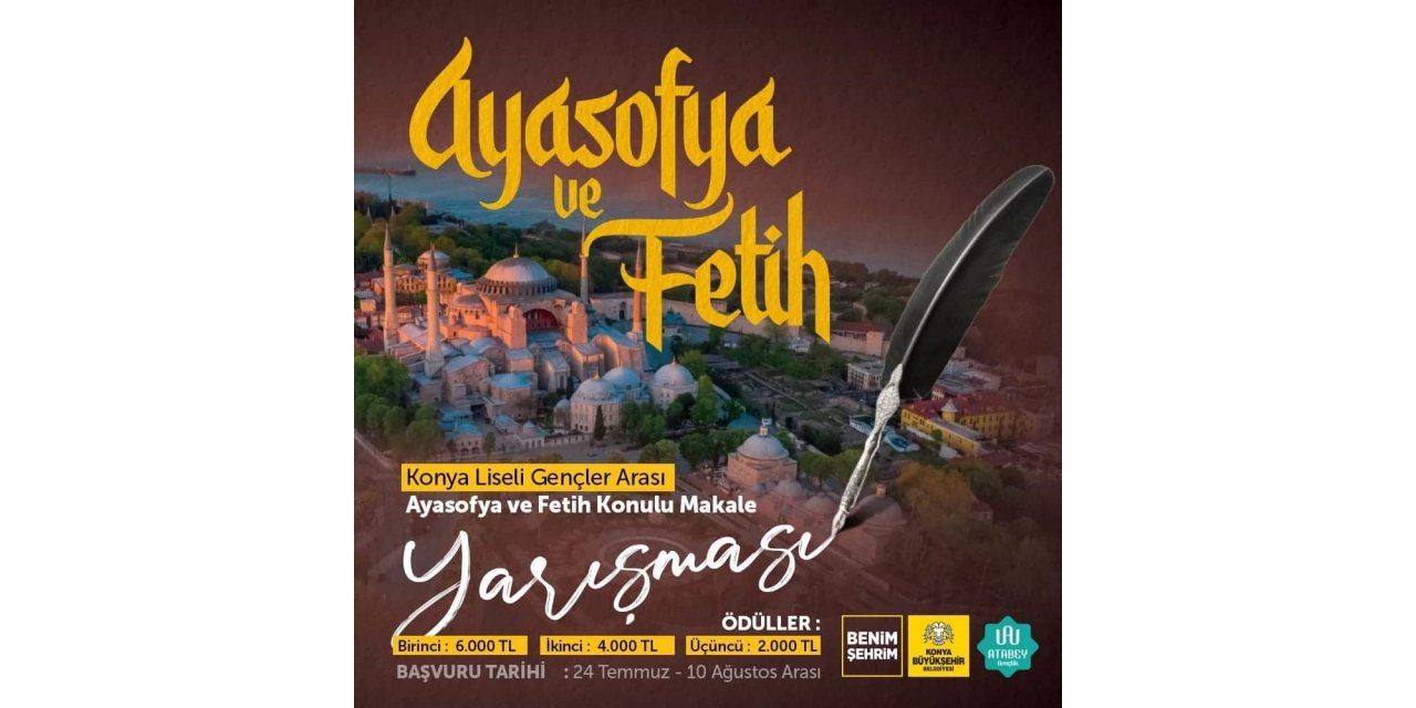 Konya Büyükşehir’den “Ayasofya ve Fetih” konulu makale yarışması