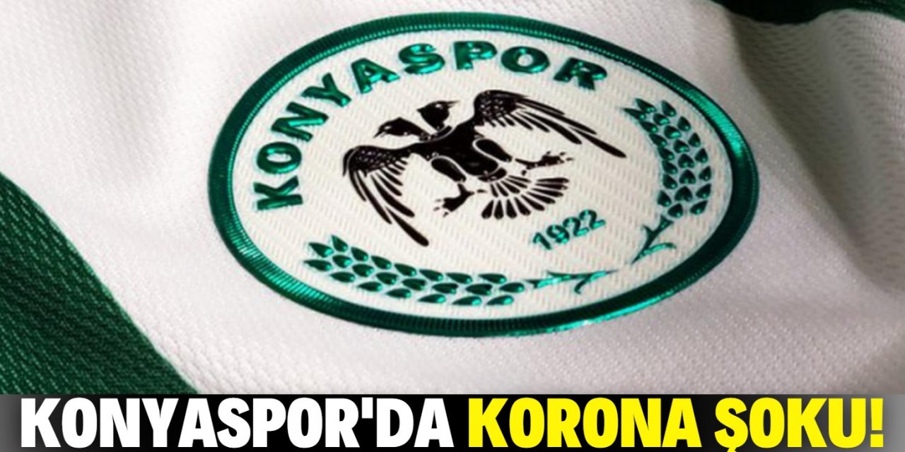 Konyaspor'da korana şoku