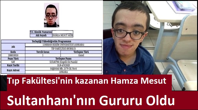 Tıp Fakültesini Kazanan Hamza Mesut Sultanhanı'nın Gururu Oldu