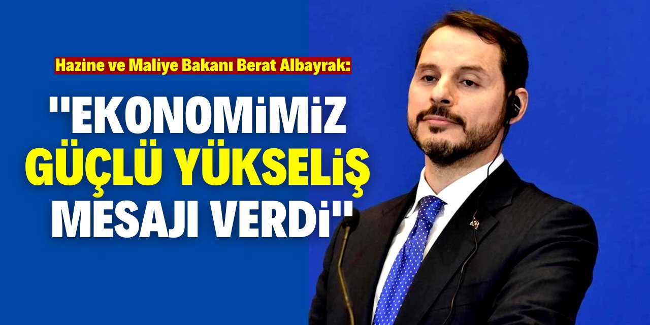 Ekonomi 3. çeyrek için güçlü yükseliş mesajı verdi