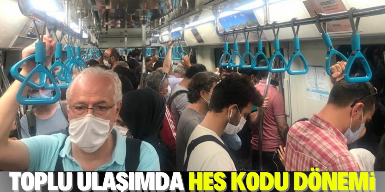 Toplu ulaşım araçlarında 'HES Kodu' zorunlu olacak!