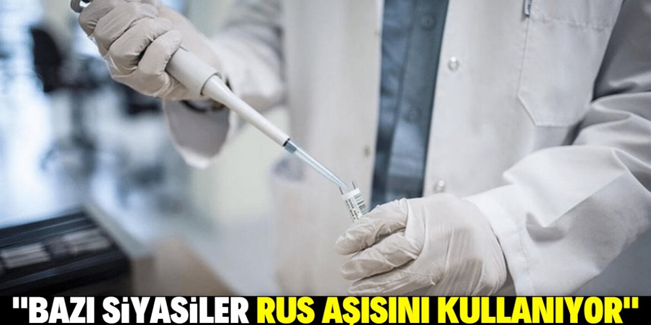 Bazı siyasiler Rus aşısını kullanmaya başlamış bile