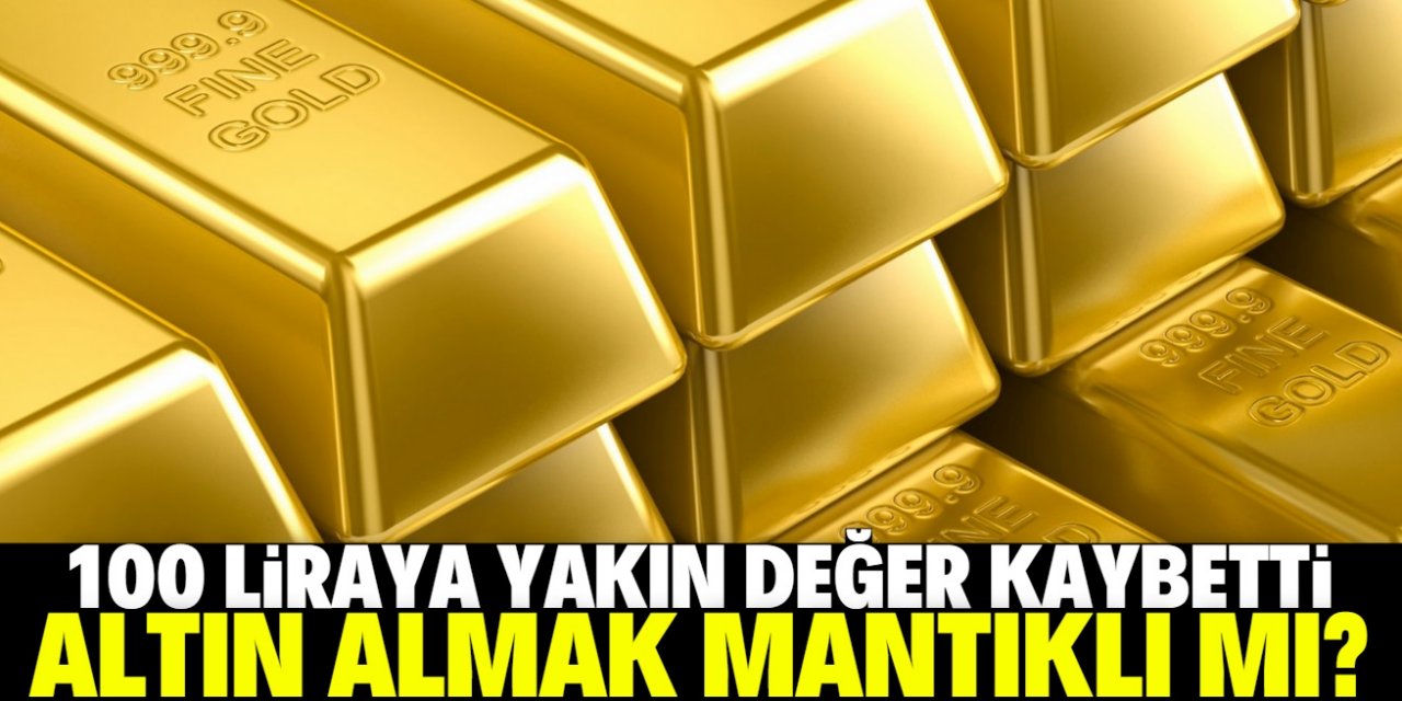 Gram altın 100 TL'ye yakın değer kaybetti! Altın almanın tam zamanı mı?