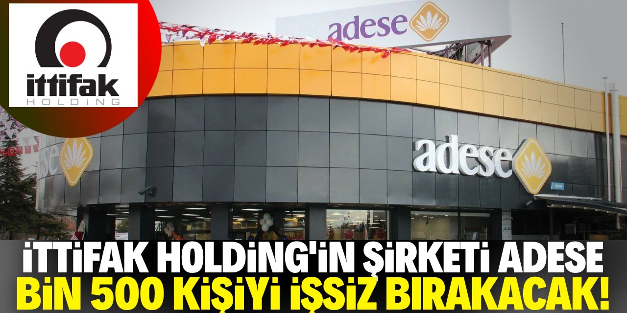 Adese'nin 52 şubesi kapanacak! Bin 500 çalışan işsiz kalacak