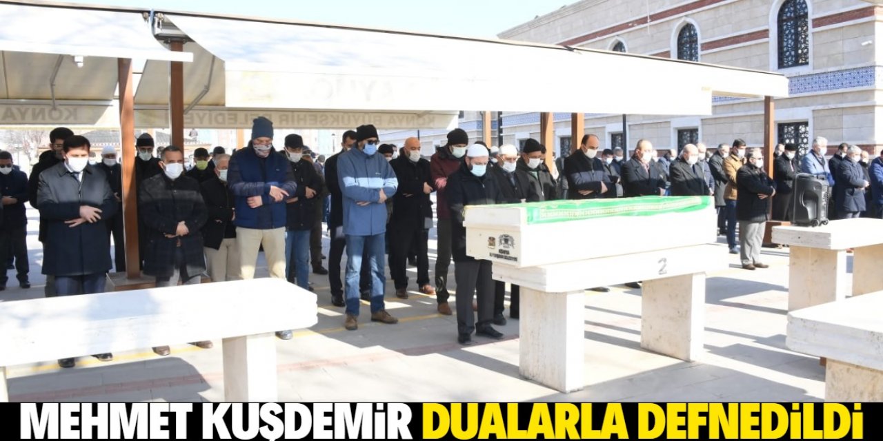 Mehmet Kuşdemir dualarla son yolculuğuna uğurlandı