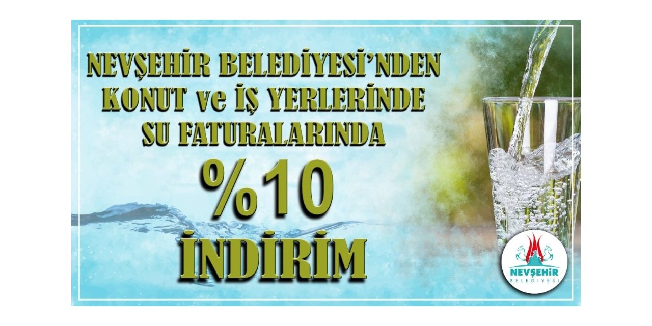 Nevşehir Belediyesinden su faturalarına yüzde 10 indirim