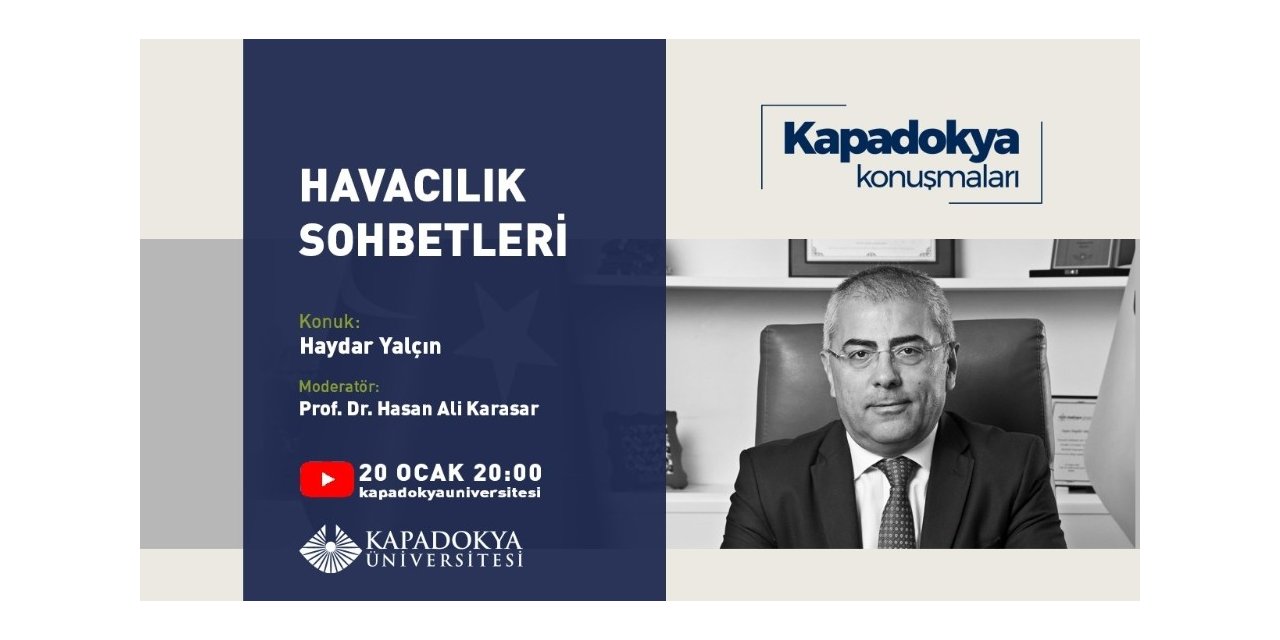 Kapadokya Konuşmalarında havacılık sohbetleri konuşuldu