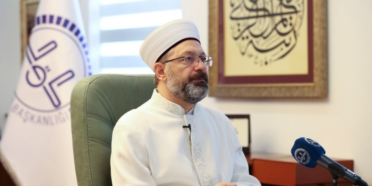 Diyanet İşleri Başkanı Erbaş: "Güçleri birleştirdiğimiz zaman başarıyı yakalamak daha kolay oluyor’’