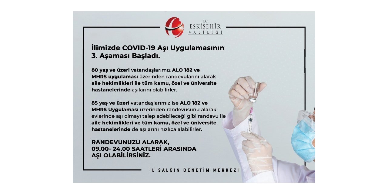 Covıd-19 aşı uygulamasının 3’ncü aşaması başladı