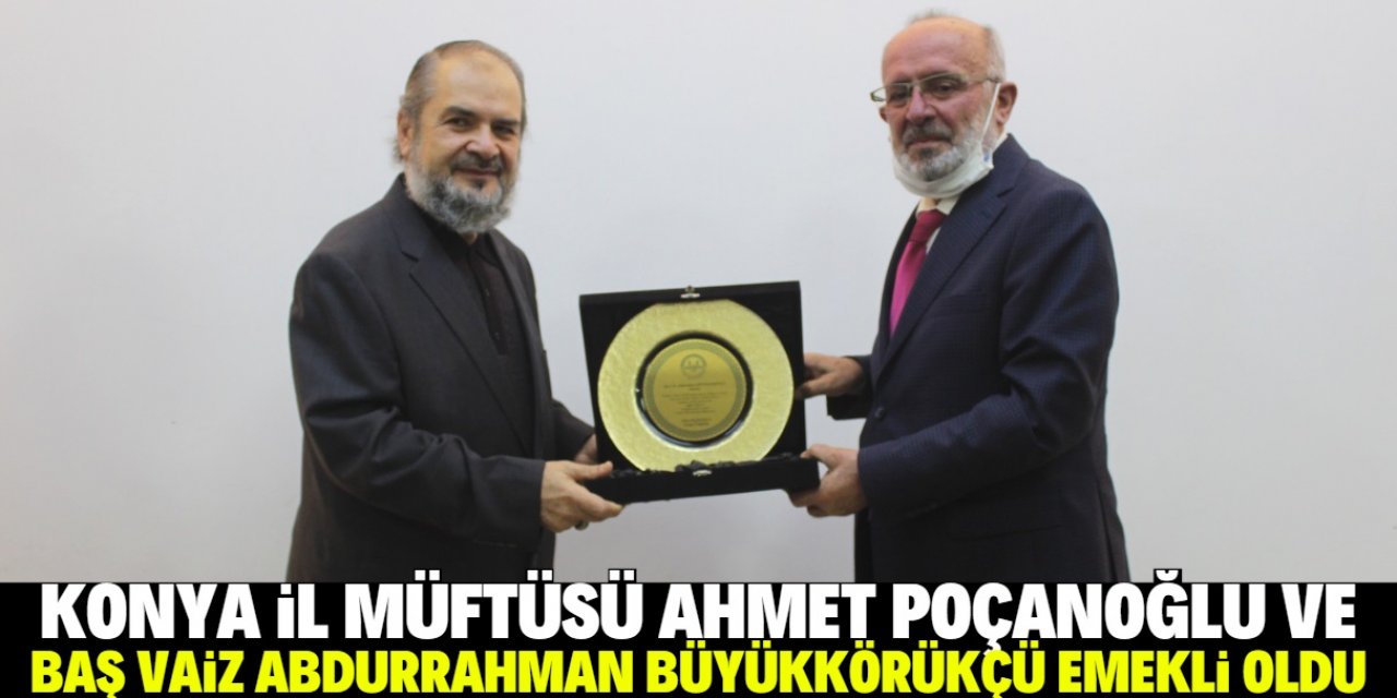 Abdurrahman Büyükkörükçü ve Poçanoğlu emekliye ayrıldı