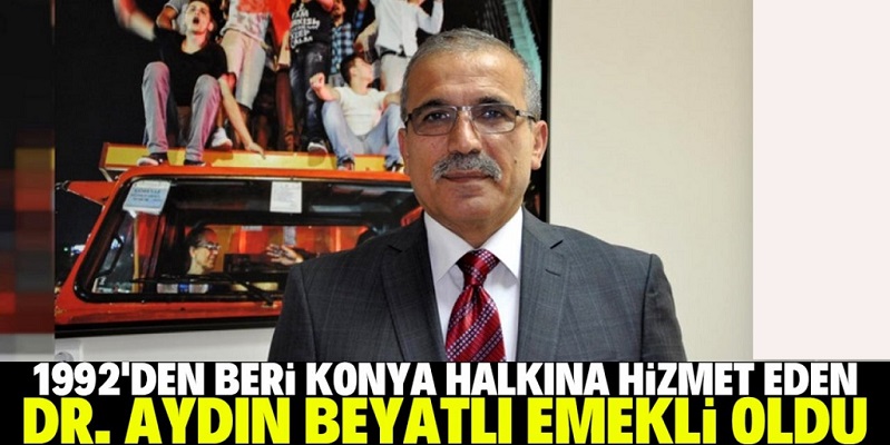 Dr. Aydın Beyatlı emekli oldu