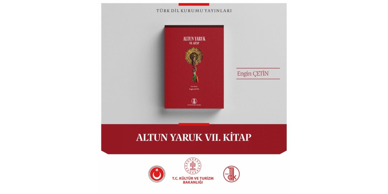 Altun Yaruk-Yedinci Kitap, Türk Dil Kurumu yayınları arasındaki yerini aldı