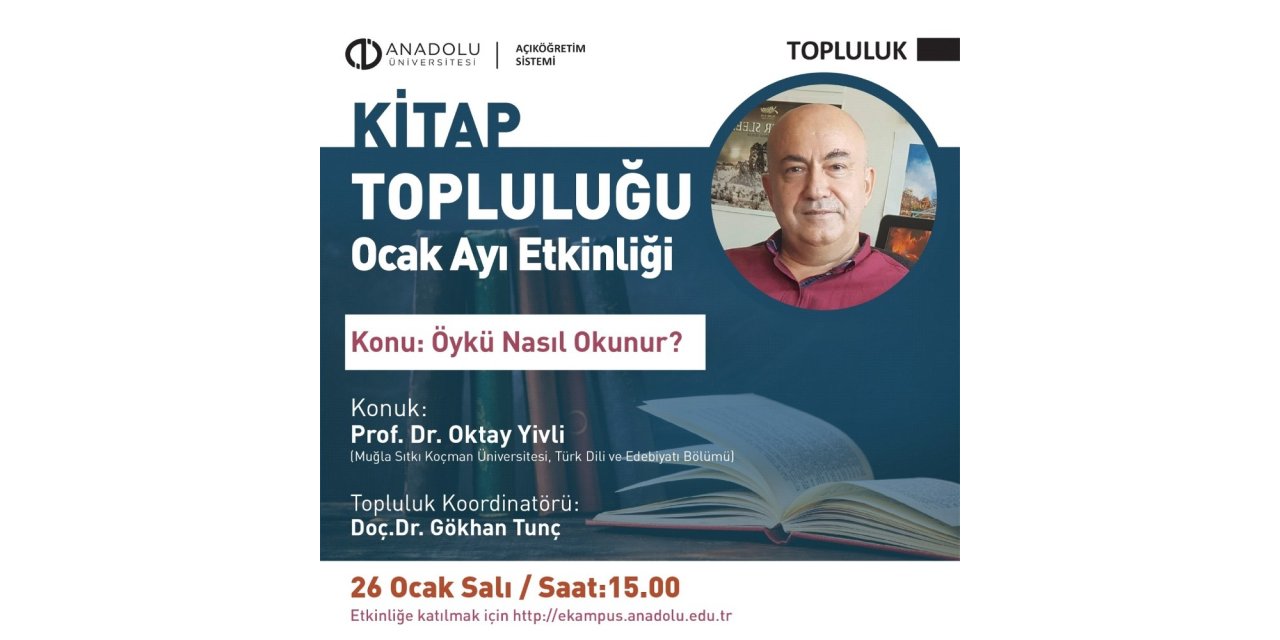 Açıköğretim Sistemi Kitap Topluğu Ocak ayında Prof. Dr. Oktay Yivli’yi ağırladı